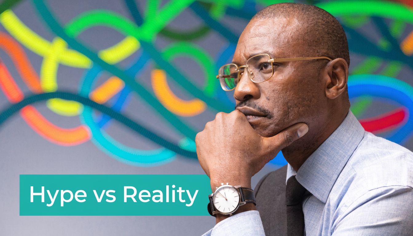 A pensive businessman in a shirt and tie looking thoughtful with the text Hype vs Reality overlaid.