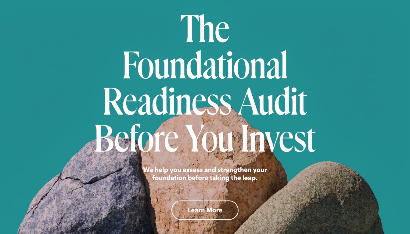 A teal graphic featuring rocks and white text about a Foundational Readiness Audit before investing.
