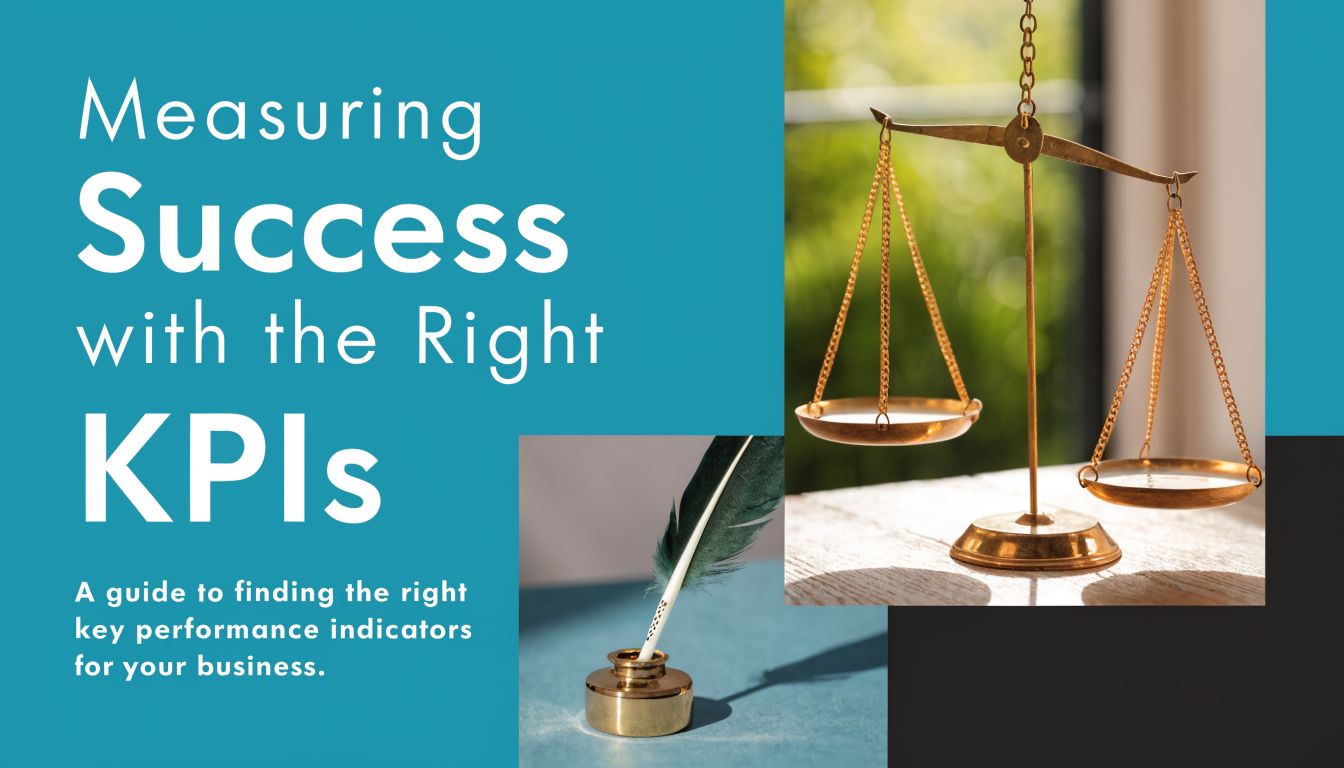 A business guide cover titled Measuring Success with the Right KPIs featuring scales and a quill pen.